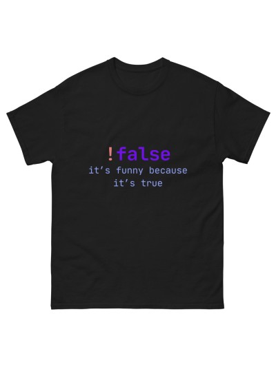 T-Shirt !False