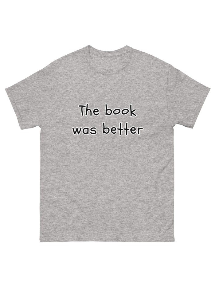 Camiseta The Book Was Better