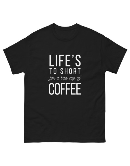 Camiseta Life's Coffee