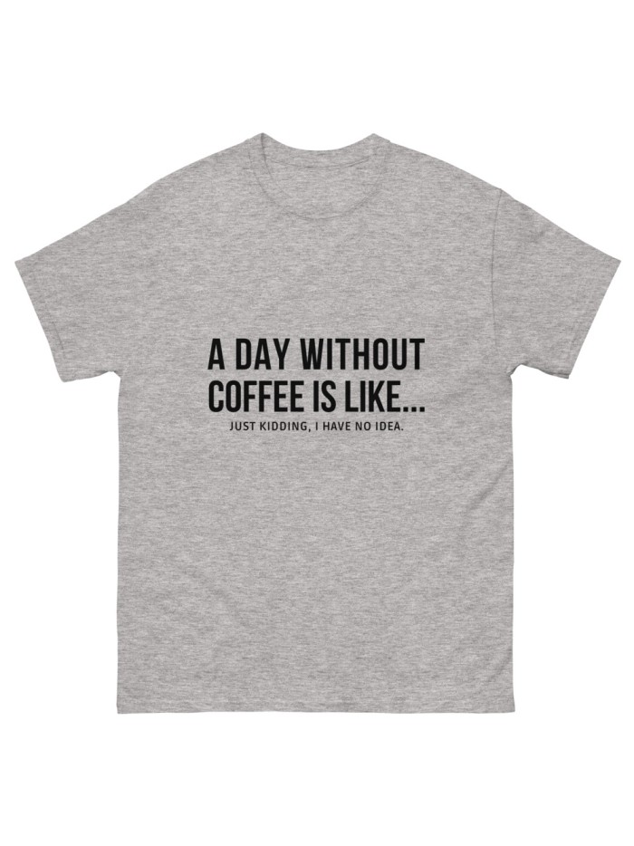 Camiseta Without Coffee