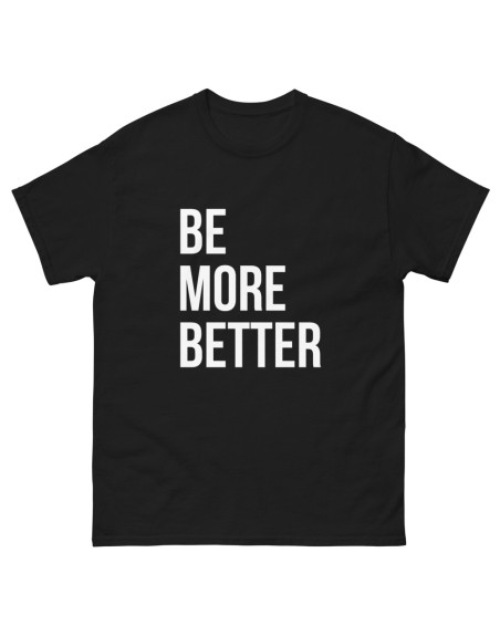 T-Shirt Be Better